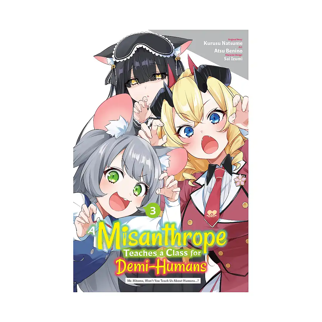 A Misanthrope Teaches a Class for Demi-Humans (Manga) Volume 03