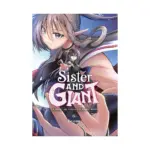 Sister and Giant: A Young Lady Is Reborn in Another World (Manga) Volume 06