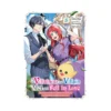 If the Villainess and Villain Met and Fell in Love (Manga) Volume 05
