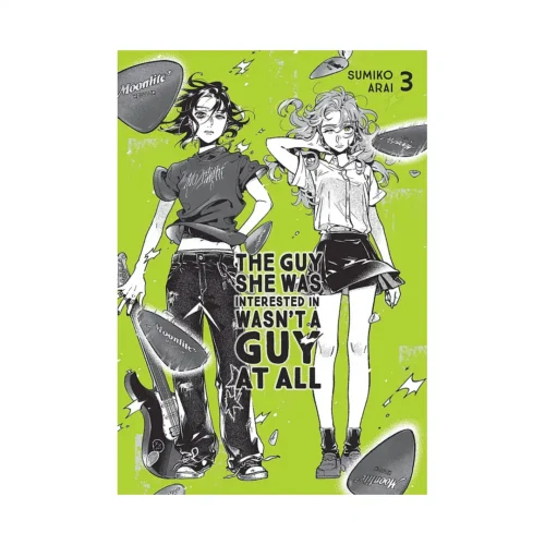The Guy She Was Interested in Wasn't a Guy at All (Manga) Volume 03