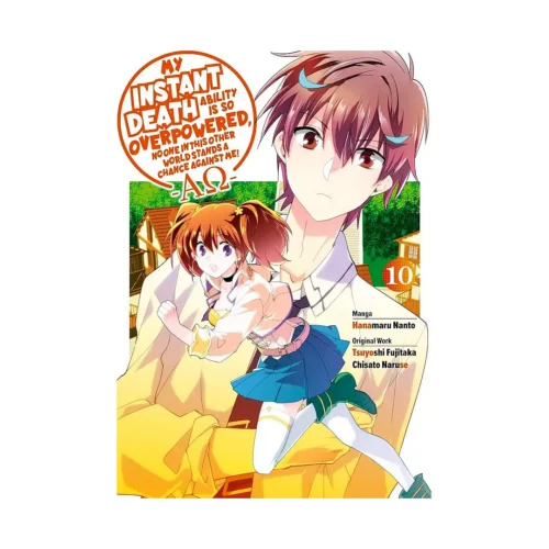 My Instant Death Ability Is So Overpowered, No One in This Other World Stands a Chance Against Me! --Ao-- (Manga) Volume 10