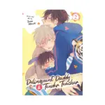 Delinquent Daddy and Tender Teacher (Manga) Volume 02