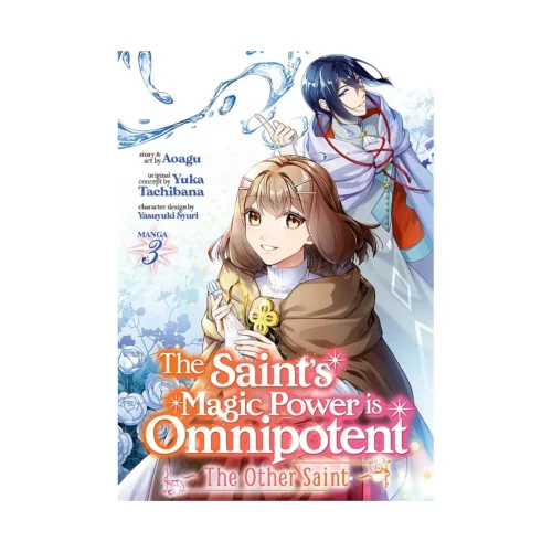9798888430743 The Saint's Magic Power Is Omnipotent: The Other Saint (Manga) Volume 03