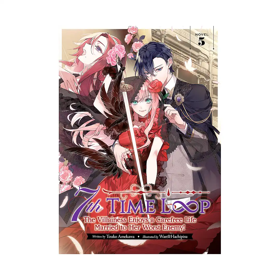 9798888430842 7th Time Loop: The Villainess Enjoys a Carefree Life Married to Her Worst Enemy! (Light Novel) Volume 05