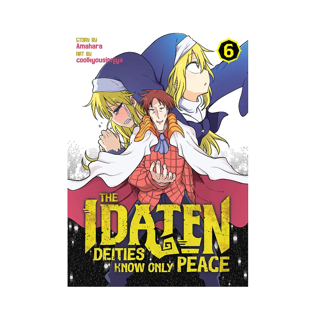 The Idaten Deities Know Only Peace (Manga) Volume 06