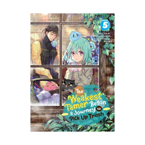 The Weakest Tamer Began a Journey to Pick Up Trash (Light Novel) Volume 05