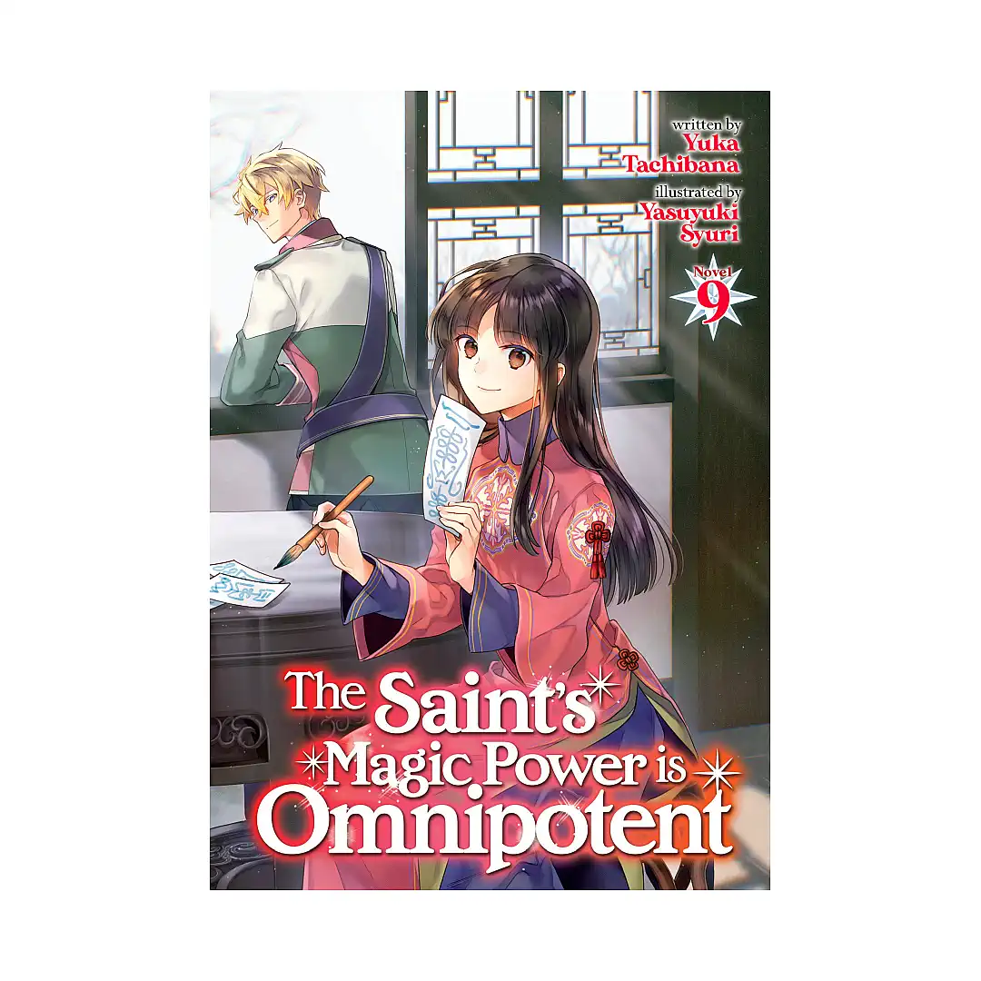 The Saint's Magic Power Is Omnipotent (Light Novel) Volume 09