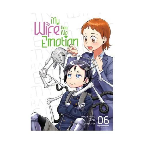 My Wife Has No Emotion (Manga) Volume 06