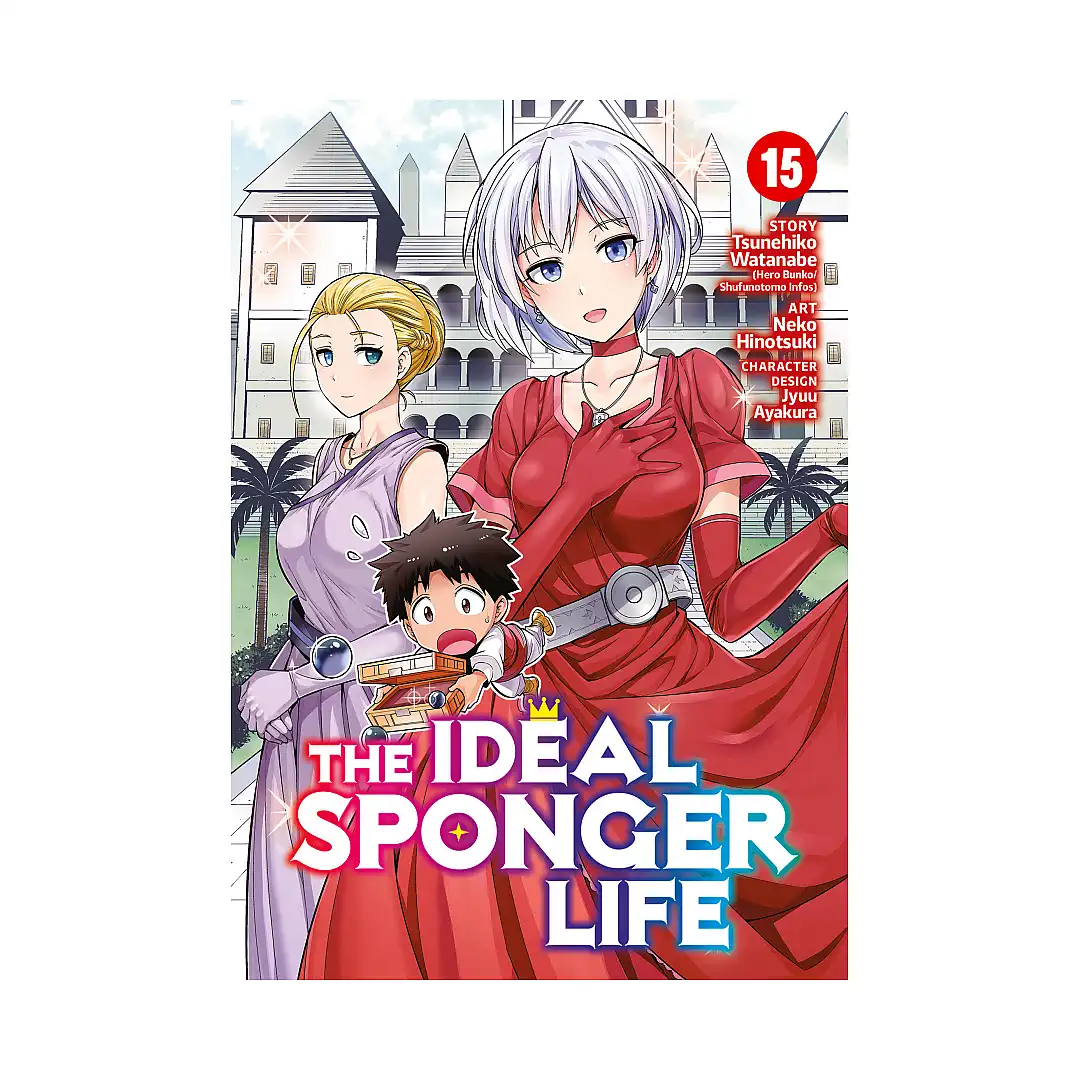 The Ideal Sponger Life (Manga) Volume 15