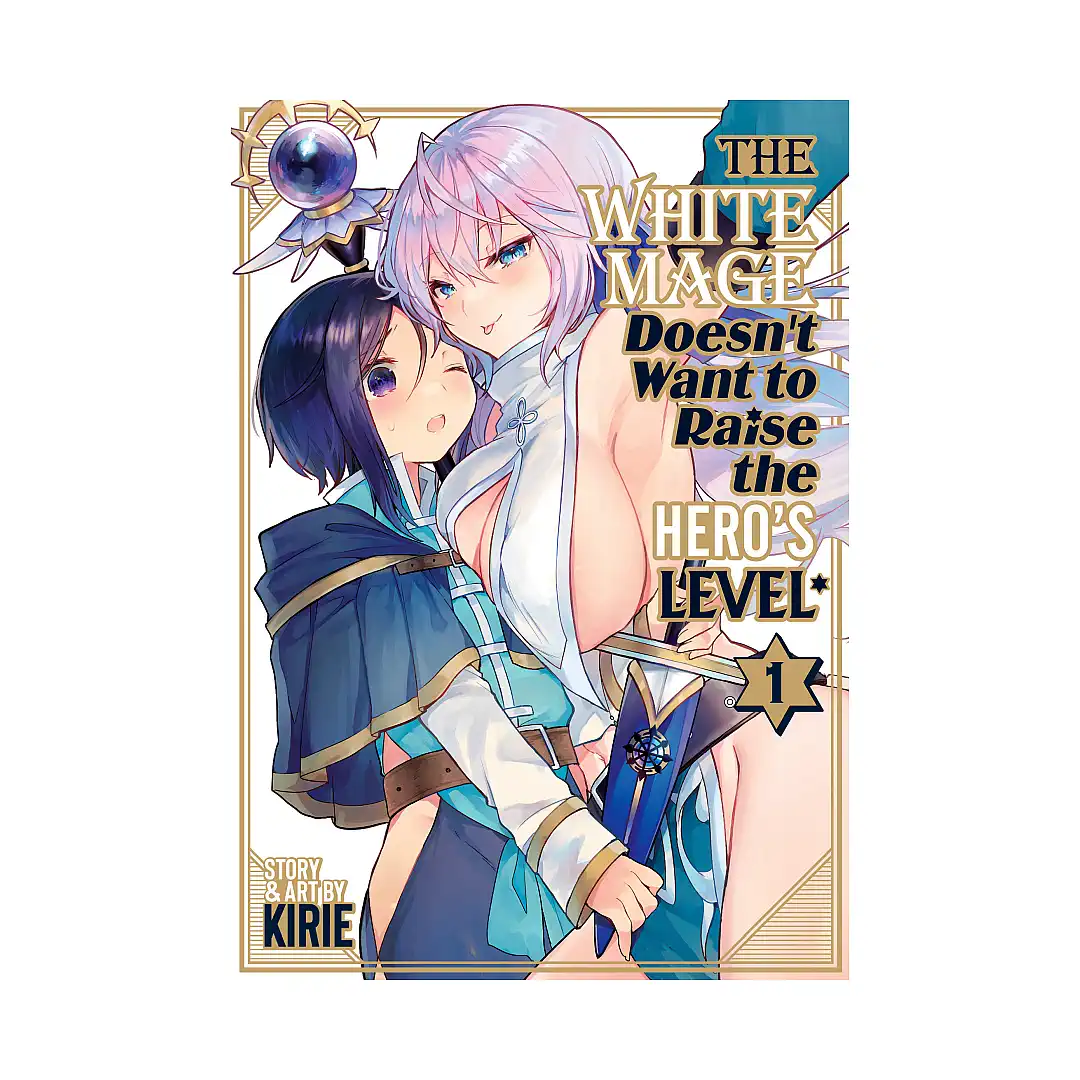 The White Mage Doesn't Want to Raise the Hero's Level (Manga) Volume 01