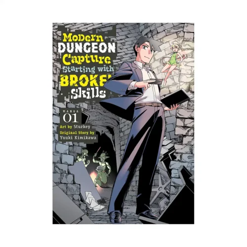 Modern Dungeon Capture Starting with Broken Skills (Manga) Volume 01