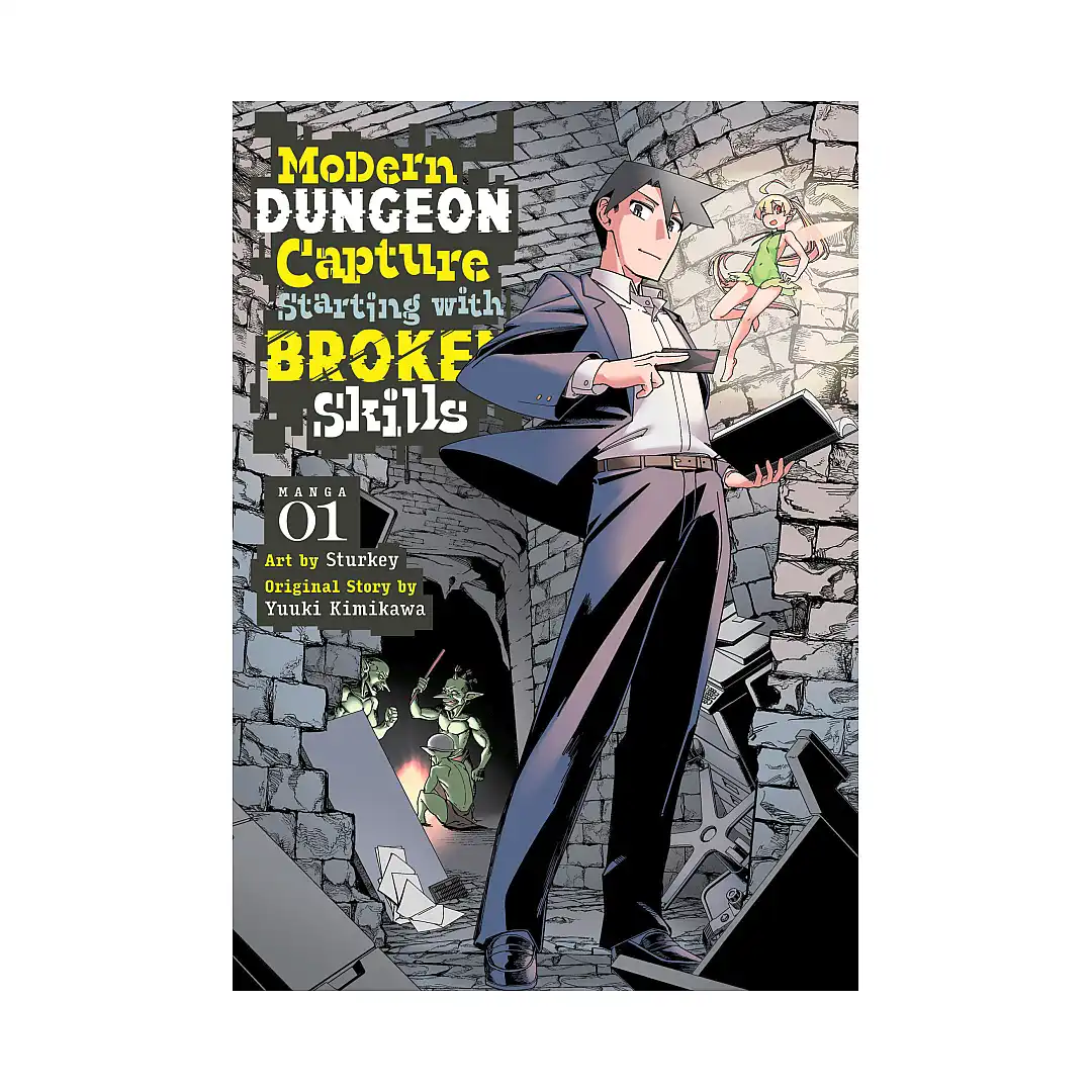 Modern Dungeon Capture Starting with Broken Skills (Manga) Volume 01