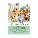 A Cat from Our World and the Forgotten Witch (Manga) Volume 01