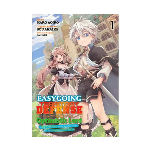 Easygoing Territory Defense by the Optimistic Lord: Production Magic Turns a Nameless Village Into the Strongest Fortified City (Manga) Volume 01