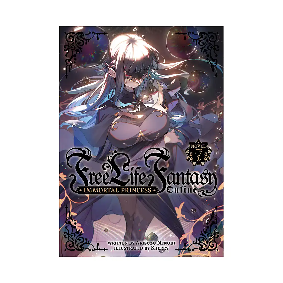 Free Life Fantasy Online: Immortal Princess (Light Novel) Volume 07