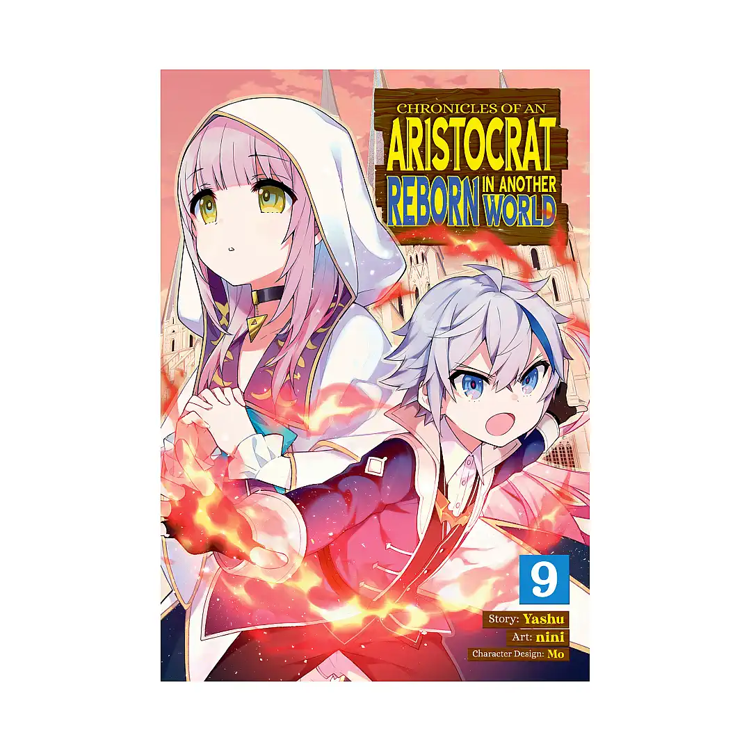 Chronicles of an Aristocrat Reborn in Another World (Manga) Volume 09
