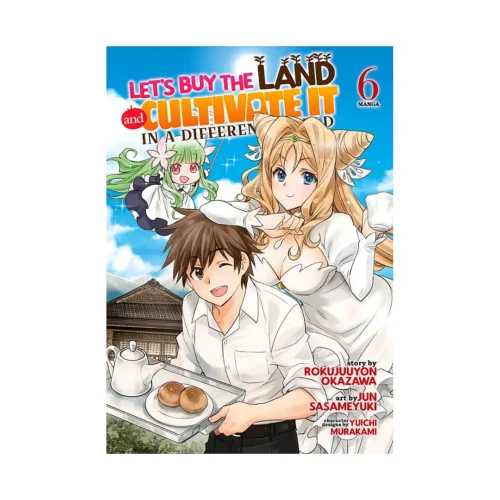 9798888433645 Let's Buy the Land and Cultivate It in a Different World (Manga) Volume 06
