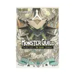Monster Guild: The Dark Lord's (No-Good) Comeback! (Manga) Volume 06