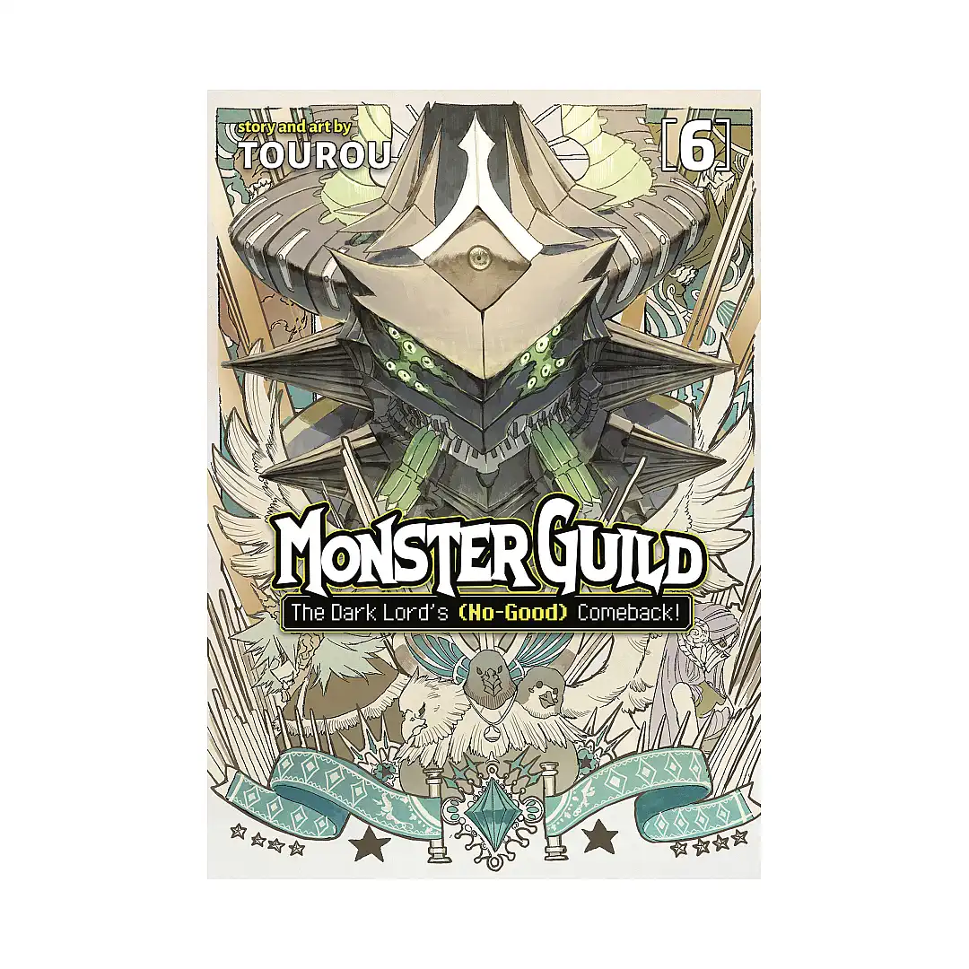 Monster Guild: The Dark Lord's (No-Good) Comeback! (Manga) Volume 06