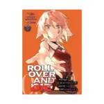 Roll Over and Die: I Will Fight for an Ordinary Life with My Love and Cursed Sword! (Manga) Volume 05