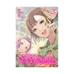 Jk Haru Is a Sex Worker in Another World (Manga) Volume 07