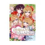 I'm in Love with the Villainess: She's So Cheeky for a Commoner (Light Novel) Volume 03