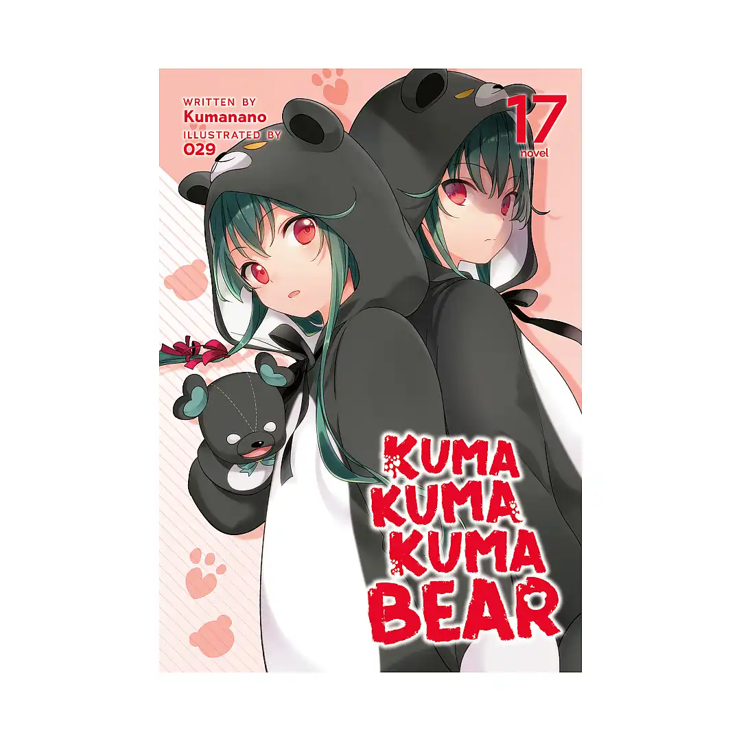Kuma Kuma Kuma Bear (Light Novel) Volume 17