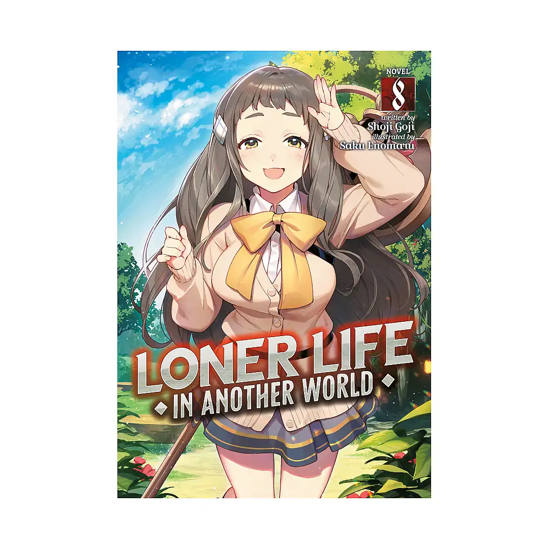 Loner Life in Another World (Light Novel) Volume 08