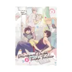 Delinquent Daddy and Tender Teacher (Manga) Volume 04
