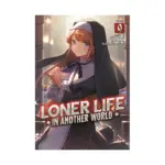 Loner Life in Another World (Light Novel) Volume 09