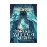 The Husky and His White Cat Shizun: Erha He Ta De Bai Mao Shizun (Novel) Volume 08