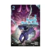 Only I Know the World Is Ending and Getting Killed by Rampaging Beasts Only Makes Me Stronger (Manga) Volume 02