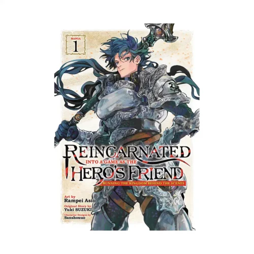 9798888434925 Reincarnated Into a Game as the Hero's Friend: Running the Kingdom Behind the Scenes (Manga) Volume 01