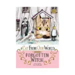 A Cat from Our World and the Forgotten Witch (Manga) Volume 02