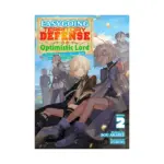 Easygoing Territory Defense by the Optimistic Lord: Production Magic Turns a Nameless Village Into the Strongest Fortified City (Light Novel) Volume 02