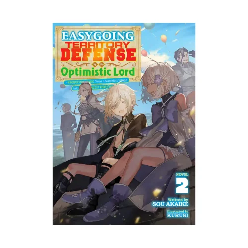 Easygoing Territory Defense by the Optimistic Lord: Production Magic Turns a Nameless Village Into the Strongest Fortified City (Light Novel) Volume 02