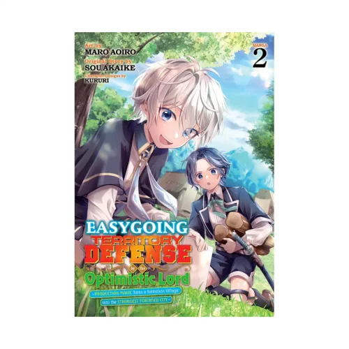 Easygoing Territory Defense by the Optimistic Lord: Production Magic Turns a Nameless Village Into the Strongest Fortified City (Manga) Volume 02