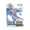 Failure Frame: I Became the Strongest and Annihilated Everything with Low-Level Spells (Light Novel) Volume 10