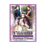 The Condemned Villainess Goes Back in Time and Aims to Become the Ultimate Villain (Light Novel) Volume 01