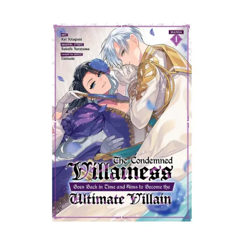 9798888436219 The Condemned Villainess Goes Back in Time and Aims to Become the Ultimate Villain (Manga) Volume 01