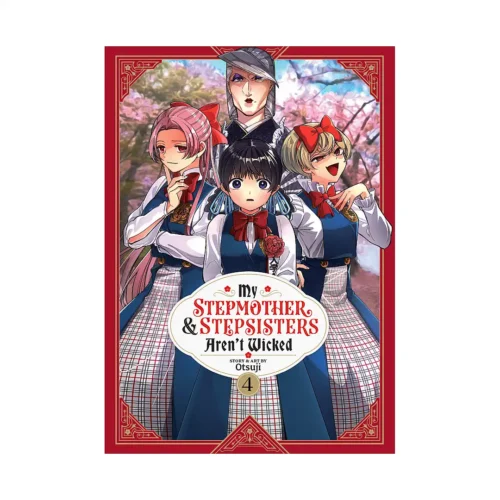 My Stepmother and Stepsisters Aren't Wicked (Manga) Volume 04