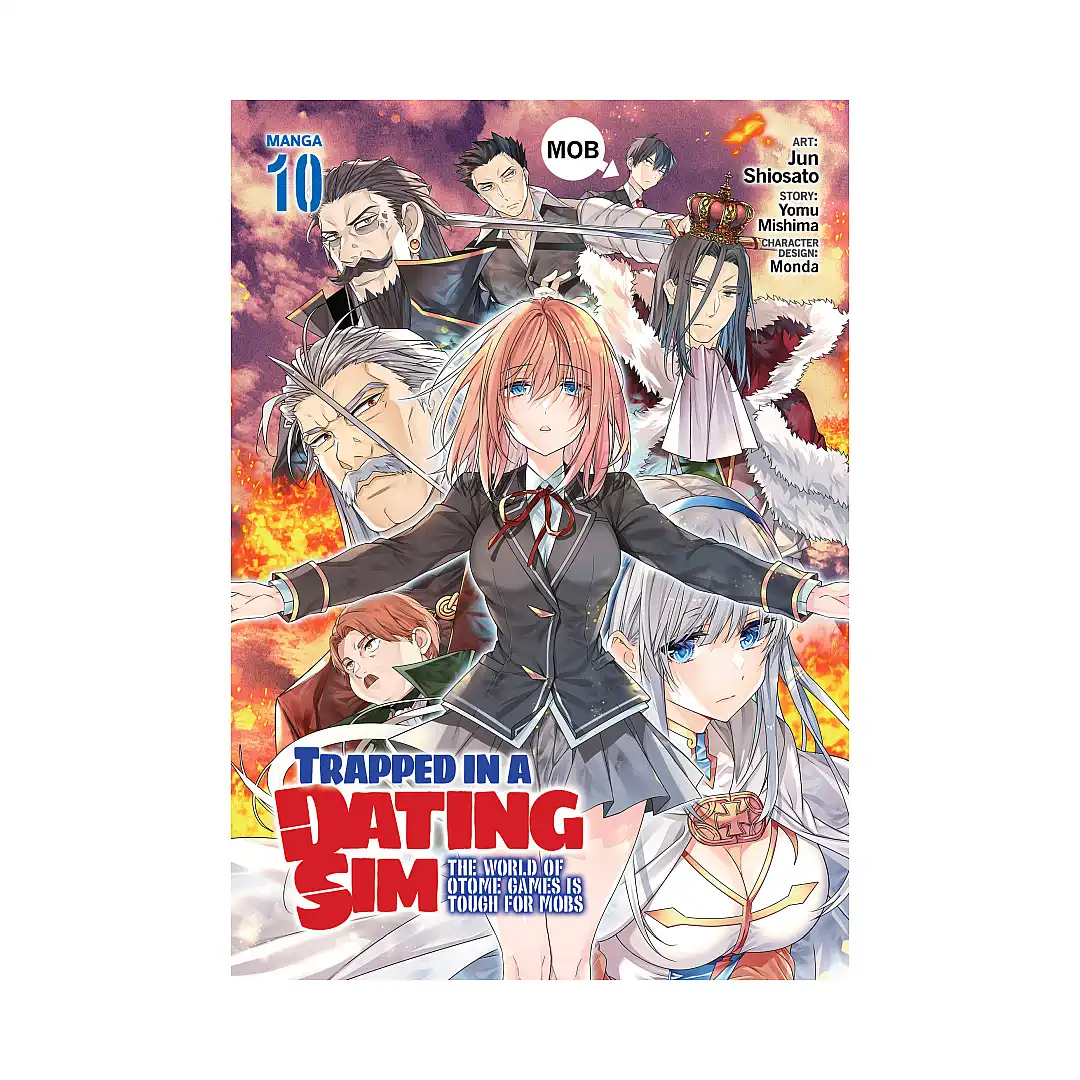 Trapped in a Dating Sim: The World of Otome Games is Tough for Mobs (Manga) Volume 10