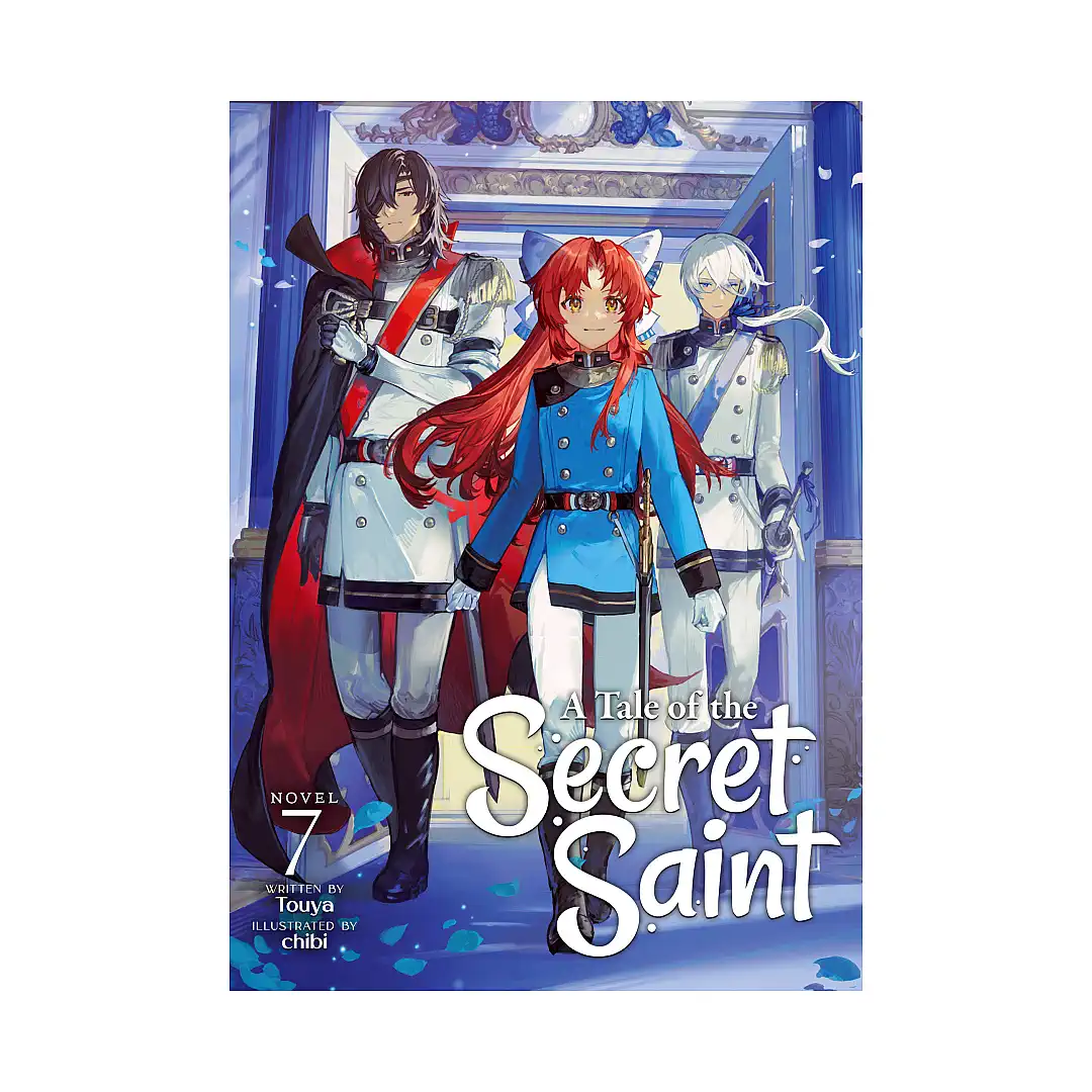 A Tale of the Secret Saint (Light Novel) Volume 07
