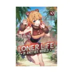 Loner Life in Another World (Light Novel) Volume 10