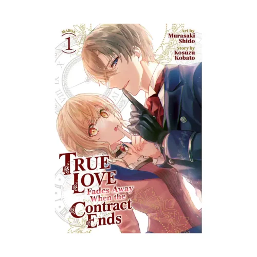 True Love Fades Away When the Contract Ends (Manga) Volume 01