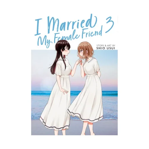 9798888438527 I Married My Female Friend (Manga) Volume 03