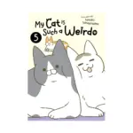 My Cat Is Such a Weirdo (Manga) Volume 05