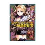 World's End Harem: Fantasia (Manga) Volume 12
