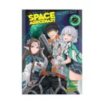 Reborn as a Space Mercenary: I Woke Up Piloting the Strongest Starship! (Light Novel) Volume 09