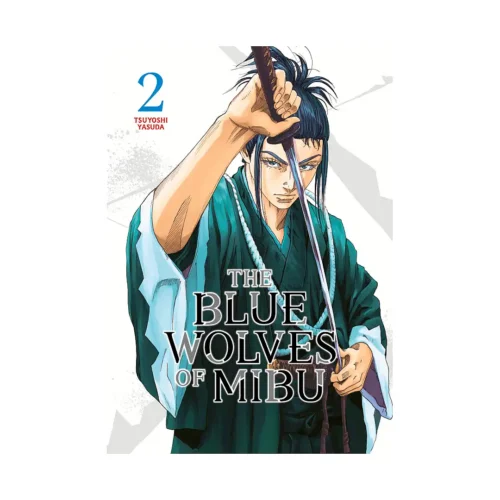 The Blue Wolves of Mibu (Manga) Volume 02